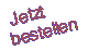 Jetzt bestellen